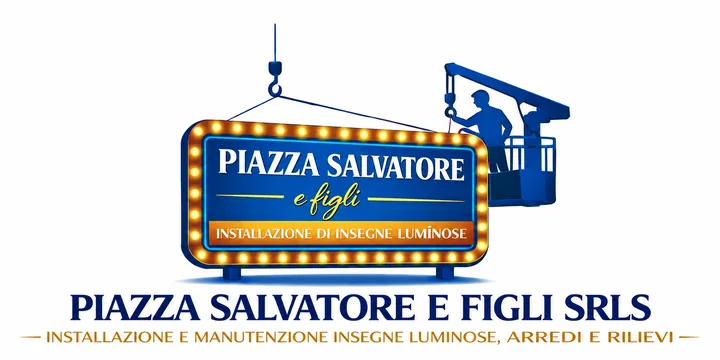 Piazza Salvatore e figli SRLS — Installazione e manutenzione insegne luminose, arredi e rilievi